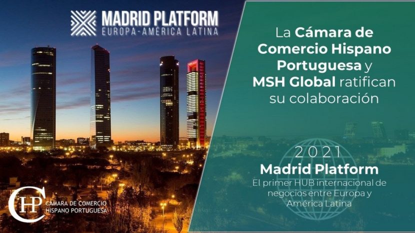 La Cámara de Comercio Hispano Portuguesa se suma al ecosistema empresarial de Madrid Platform, primer HUB internacional de negocios entre Europa y América Latina.
